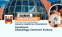 Nabór na stanowisko Dyrektora Soleckiego Centrum Kultury