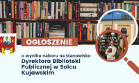 Wyniki naboru na stanowisko Dyrektora Biblioteki Publicznej