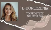 Zdjęcie uśmiechniętej, młodej kobiety i napis "e-doręczenia. To prostsze, niż myslisz!