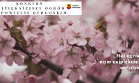 Najpiękniejszy Ogród w Powiecie Bydgoskim