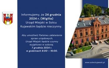 24 grudnia 2024 r. Urząd Miejski w Solcu Kujawskim będzie nieczynny