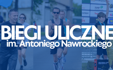 XI Biegi Uliczne im. Antoniego Nawrockiego