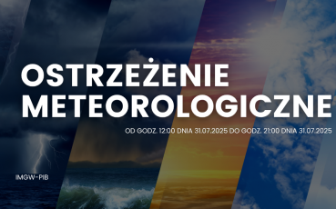 OSTRZEŻENIE METEOROLOGICZNE – BURZE (STOPIEŃ 1)