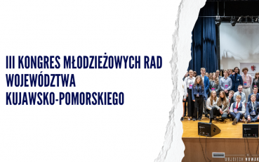 III Kongres Młodzieżowych Rad Województwa Kujawsko-Pomorskiego