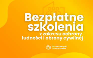 Bezpłatne szkolenia z ochrony ludności i obrony cywilnej