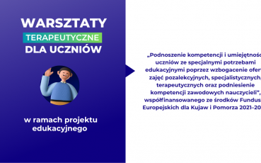 Warsztaty terapeutyczne dla uczniów w ramach projektu edukacyjnego