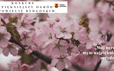 Najpiękniejszy Ogród w Powiecie Bydgoskim