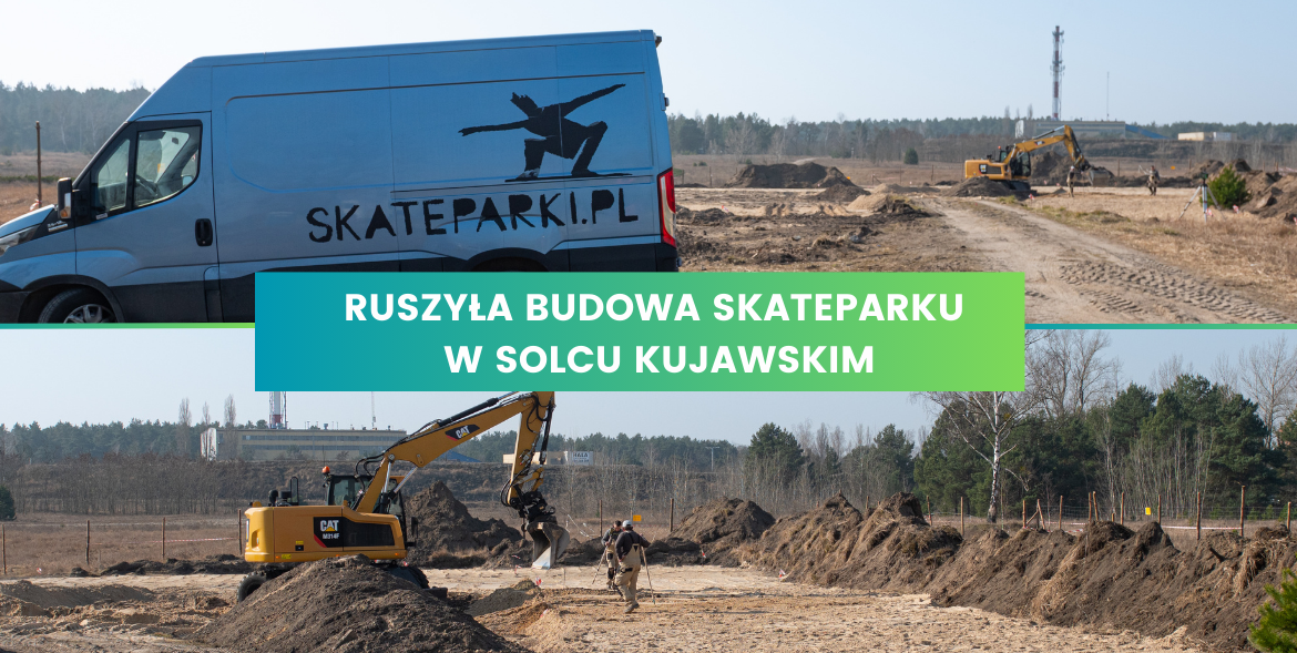  Ruszyła budowa skateparku w Solcu Kujawskim