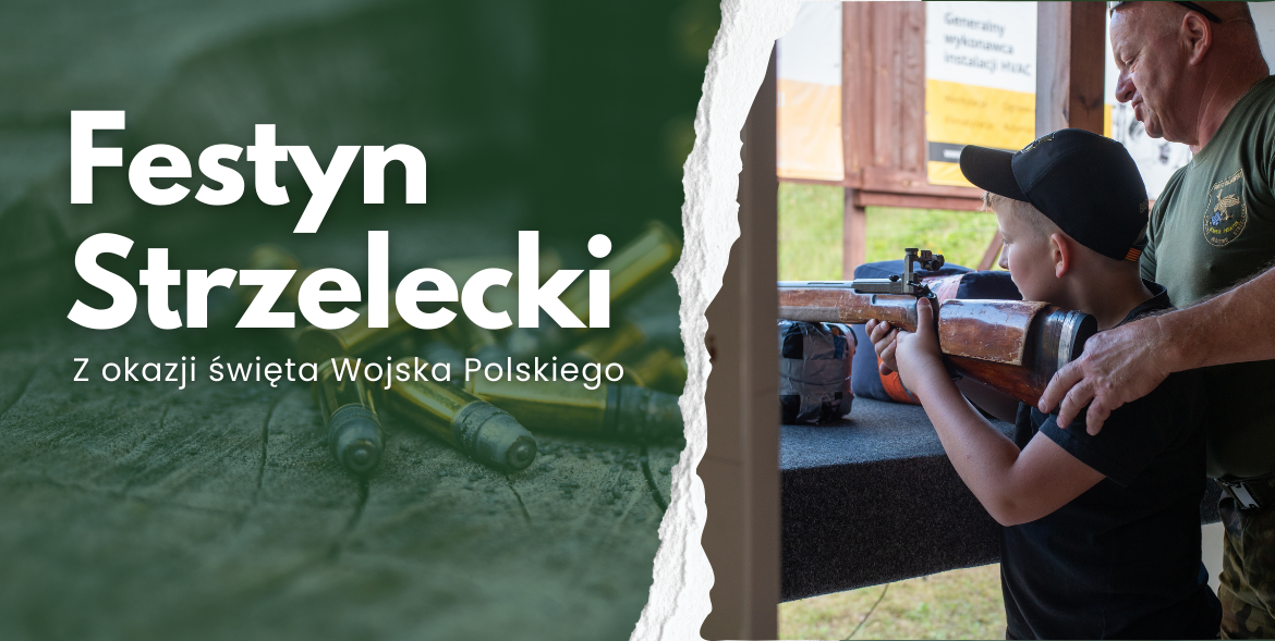 Festyn Strzelecki z okazji Święta Wojska Polskiego