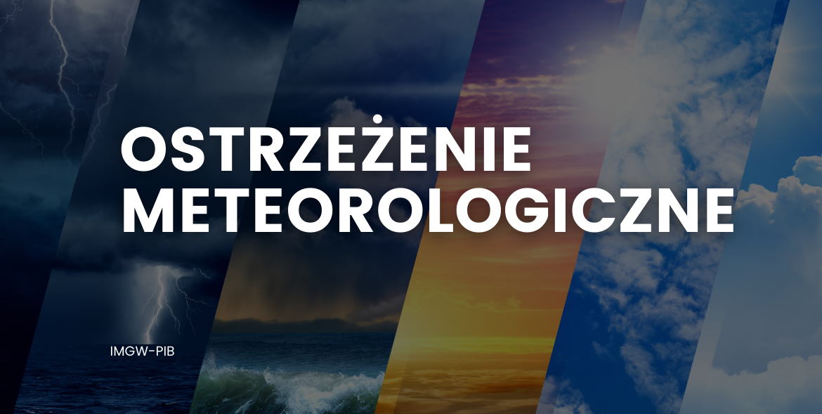 OSTRZEŻENIE METEOROLOGICZNE