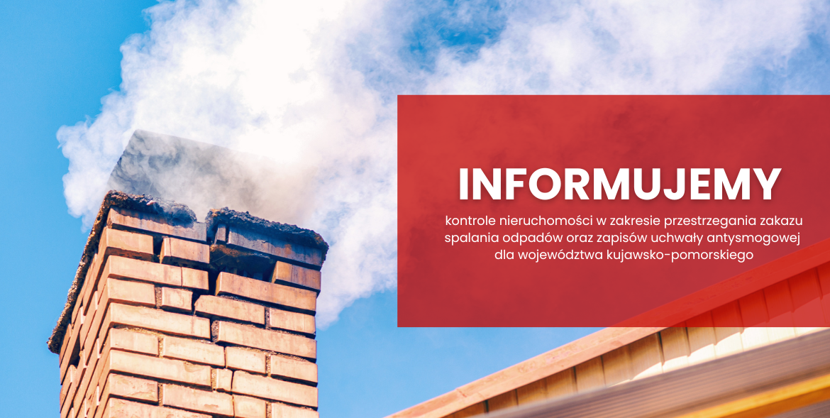 Kontrole nieruchomości w zakresie przestrzegania zakazu spalania odpadów