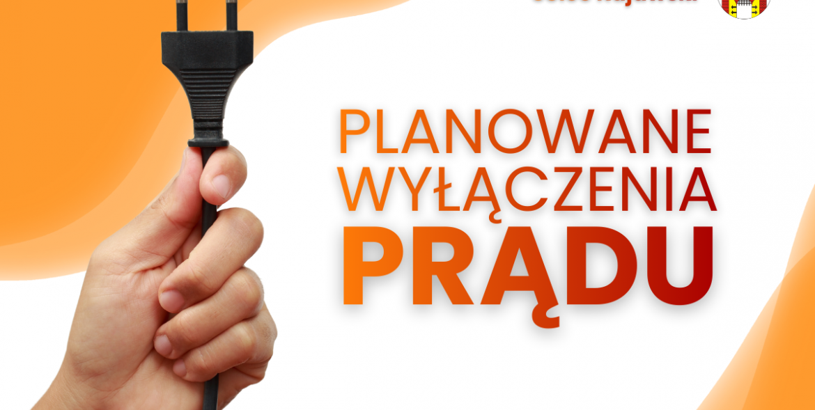 Planowane wyłączenia prądu 