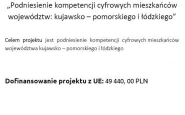 Podniesienie kompetencji cyfrowych mieszkańców województw: Kujawsko-Pomorskiego i Łódzkiego