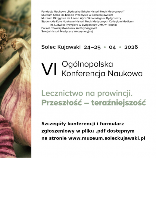 VI Ogólnopolska Konferencja Naukowa „Lecznictwo na prowincji. Przeszłość – teraźniejszość”