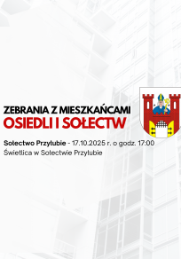  Spotkania z mieszkańcami – Sołectwo Przyłubie