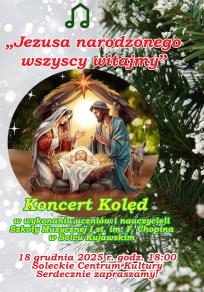 Koncert Kolęd „Jezusa narodzonego wszyscy witajmy”