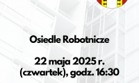 Zebrania osiedlowe - Osiedle Robotnicze