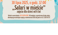 Warsztaty wakacyjne „Safari w mieście”