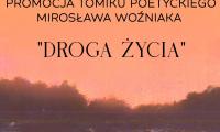 Z Wołynia na Kujawy – promocja tomiku „Droga Życia”