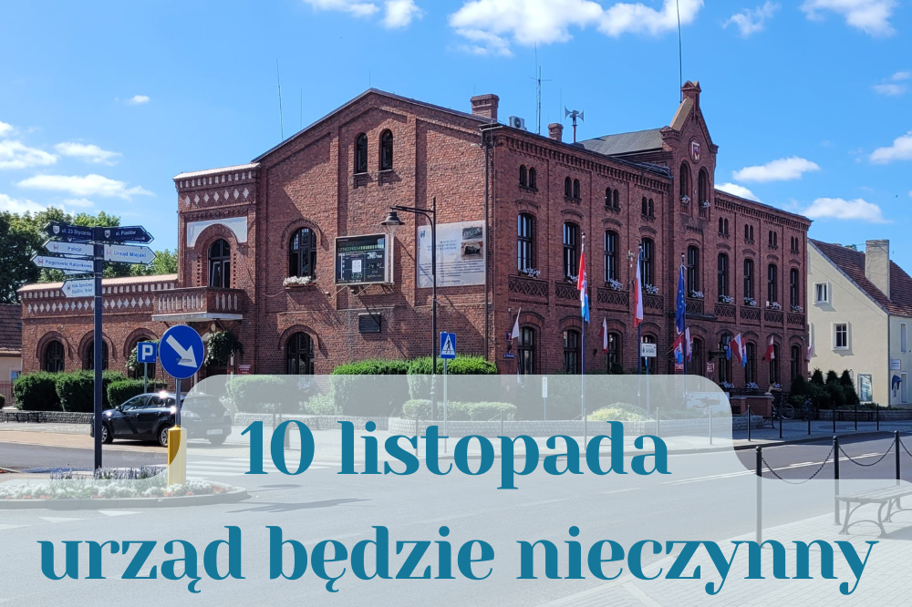 Widok budynku urzędu z informacją, ze 10 l,istopada będczie nieczynny